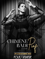 Book the best tickets for Chimene Badi Chante Piaf	 - Les Folies Bergere - From October 27, 2023 to October 28, 2023