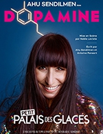 Book the best tickets for Ahu Sendilmen Dans Dopamine - Petit Palais Des Glaces - From June 3, 2023 to July 1, 2023