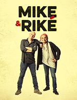 Réservez les meilleures places pour Mike & Rike - Le Pacbo - Le 5 avr. 2024