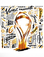 Book the best tickets for Finales Coupe De France De Handball 2023 - Accor Arena -  Jun 10, 2023