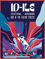Réservez les meilleures places pour Id-ile Festival - Centre De Loisirs De La Barthelasse - Du 9 juin 2023 au 10 juin 2023