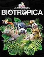 Réservez les meilleures places pour Jardins Animaliers Biotropica - Biotropica - Jardins Animaliers - Du 28 janv. 2023 au 31 déc. 2023