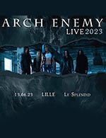 Book the best tickets for Arch Enemy - Le Splendid -  Jun 13, 2023