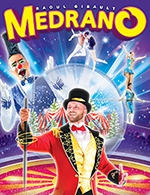 Book the best tickets for Grand Cirque Medrano - Chapiteau Medrano - From April 5, 2023 to April 23, 2023