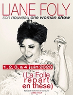 Book the best tickets for Liane Foly - Theatre Des Varietes - From Jun 1, 2023 to Jun 4, 2023