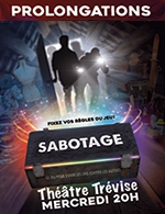 Book the best tickets for Sabotage - Theatre Trevise - From March 1, 2023 to March 29, 2023