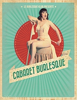Book the best tickets for La Cabaret Burlesque - Le Ponant -  February 2, 2024