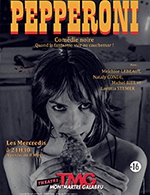 Réservez les meilleures places pour Pepperoni - Theatre Montmartre Galabru - Du 8 mars 2023 au 26 avril 2023