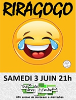 Réservez les meilleures places pour Riragogo - Theatre De L'embellie - Montauban - Le 3 juin 2023
