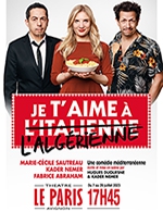 Book the best tickets for Je T'aime A L'algerienne - Th. Le Paris Avignon - Salle 1 - From July 7, 2023 to July 29, 2023