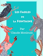 Réservez les meilleures places pour Les Fables De La Fontaine - Theatre Akteon - Du 11 mars 2023 au 14 mai 2023
