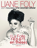 Book the best tickets for Liane Foly - La Rotonde - From Mar 30, 2023 to Oct 14, 2023