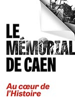 Book the best tickets for Memorial De Caen - Memorial De Caen - From Feb 16, 2023 to Jun 30, 2025