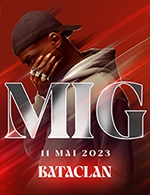 Book the best tickets for Mig - Le Bataclan -  May 11, 2023