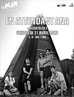Book the best tickets for En Attendant Ana - Le Plan Club -  April 21, 2023