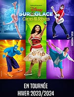 Book the best tickets for Disney Sur Glace - Crois En Tes Reves - Sud De France Arena - From Jan 16, 2024 to Jan 17, 2024