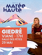 Book the best tickets for Festival Maree Haute - Giedre - Salle Des Fetes - Viane -  May 29, 2023
