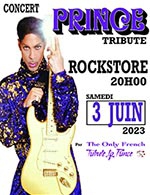 Réservez les meilleures places pour The Only French Tribute To Prince - Le Rockstore - Le 3 juin 2023