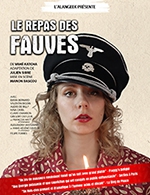 Réservez les meilleures places pour Le Repas Des Fauves - Theatre Darius Milhaud - Du 7 mars 2023 au 25 avril 2023
