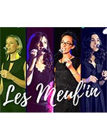 Book the best tickets for Les Meuf In - L'accordeur -  May 27, 2023