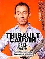 Réservez les meilleures places pour Thibault Cauvin - Studio Des Champs-elysees - Du 5 déc. 2023 au 9 janv. 2024