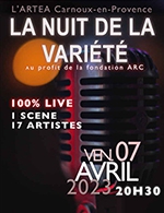Réservez les meilleures places pour La Nuit De La Variete - L'artea De Carnoux - Le 7 avril 2023