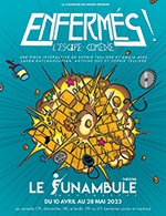 Book the best tickets for "enfermes" - Le Funambule Montmartre - From April 29, 2023 to May 28, 2023