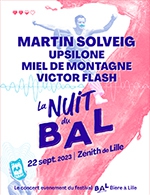 Réservez les meilleures places pour La Nuit Du Bal - Zenith De Lille - Le 22 sept. 2023