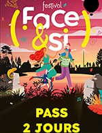 Book the best tickets for Festival Face & Si - Pass 2 Jours - Parc De Beaupuy - Mouilleron Le Captif - From September 9, 2023 to September 10, 2023