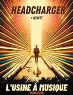 Book the best tickets for Headcharger + Newtt - L'usine A Musique -  March 31, 2023