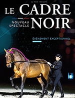Book the best tickets for Le Cadre Noir De Saumur - Zenith Nantes Metropole - From Mar 29, 2024 to Mar 31, 2024