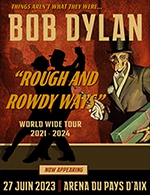 Book the best tickets for Bob Dylan - Arena Du Pays D'aix -  June 27, 2023
