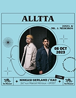 Book the best tickets for Alltta (20syl & Mr. J. Medeiros) - Ninkasi Gerland / Kao -  October 5, 2023