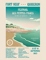 Réservez les meilleures places pour Festival Les Petites Folies Pass 1 Jour - Site Fort Neuf - Du 15 septembre 2023 au 16 septembre 2023