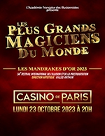Book the best tickets for Mandrakes D'or 2023 - Casino De Paris -  October 23, 2023