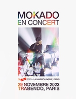 Réservez les meilleures places pour Mokado - Le Trabendo (parc De La Villette) - Le 29 nov. 2023