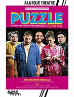 Réservez les meilleures places pour Puzzle - A La Folie Theatre - Grande Folie - Du 4 mai 2023 au 24 juin 2023