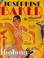 Book the best tickets for Josephine Baker - Bobino - From Oct 25, 2023 to Dec 13, 2023