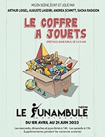 Book the best tickets for Le Coffre A Jouets - Le Funambule Montmartre - From April 28, 2023 to June 21, 2023