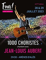 Book the best tickets for Les Fous Chantants - Jean-louis Aubert - Arenes Du Temperas - From July 28, 2023 to July 29, 2023
