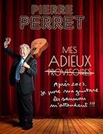 Réservez les meilleures places pour Pierre Perret - Opera De Limoges - Le 15 octobre 2023