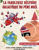 Réservez les meilleures places pour La Fabuleuse Histoire Galactique - Carre Des Docks - Le Havre Normandie - Le 3 décembre 2023