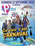 Book the best tickets for Ce Soir, C'est Carnaval - Le Pacbo -  September 22, 2023