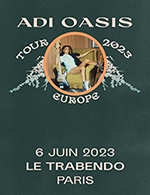 Réservez les meilleures places pour Adi Oasis - Le Trabendo (parc De La Villette) - Le 6 juin 2023