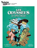 Book the best tickets for Les Odyssées - Le Spectacle - Le Theatre Libre - From October 14, 2023 to January 7, 2024