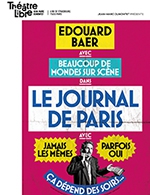 Book the best tickets for Le Journal De Paris - Le Theatre Libre - From May 9, 2023 to June 12, 2023