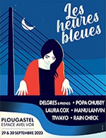 Book the best tickets for Les Heures Bleues - Espace Avel-vor -  September 29, 2023
