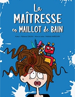 Book the best tickets for La Maitresse En Maillot De Bain - La Comedie D'aix - Aix En Provence - From June 16, 2023 to September 23, 2023