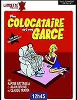Book the best tickets for Mon Colocataire Est Une Garce - Laurette Theatre Avignon - From July 7, 2023 to July 29, 2023