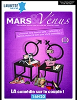 Book the best tickets for Mars Et Venus - Laurette Theatre Avignon - From July 7, 2023 to July 29, 2023